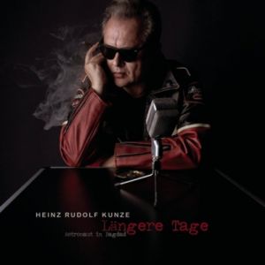 Heinz Rudolf Kunze : Längere Tage