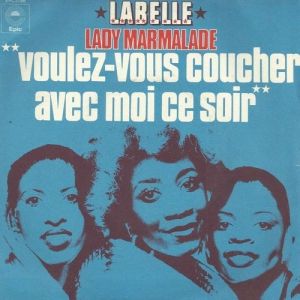 Lady Marmalade - Labelle