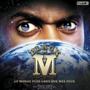 Black M : Le monde plus gros que mes yeux