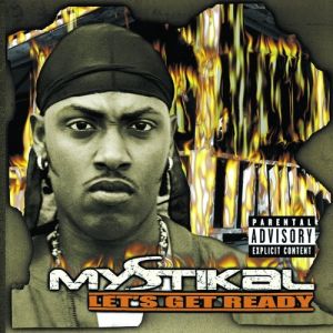 Mystikal : Let's Get Ready