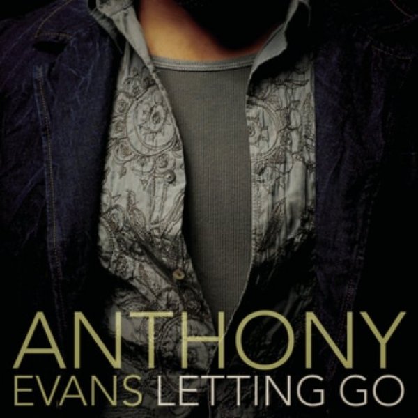 Anthony Evans : Letting Go