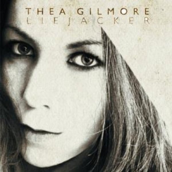 Thea Gilmore : Liejacker