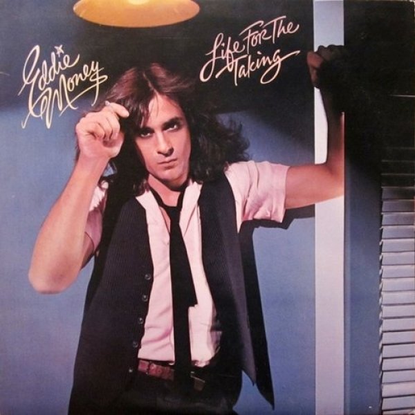 Eddie Money : Life for the Taking