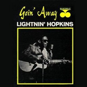 Lightnin' Hopkins : Goin' Away