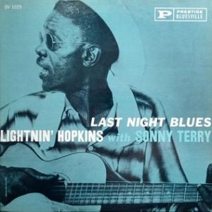 Lightnin' Hopkins : Last Night Blues