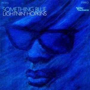 Lightnin' Hopkins : Something Blue
