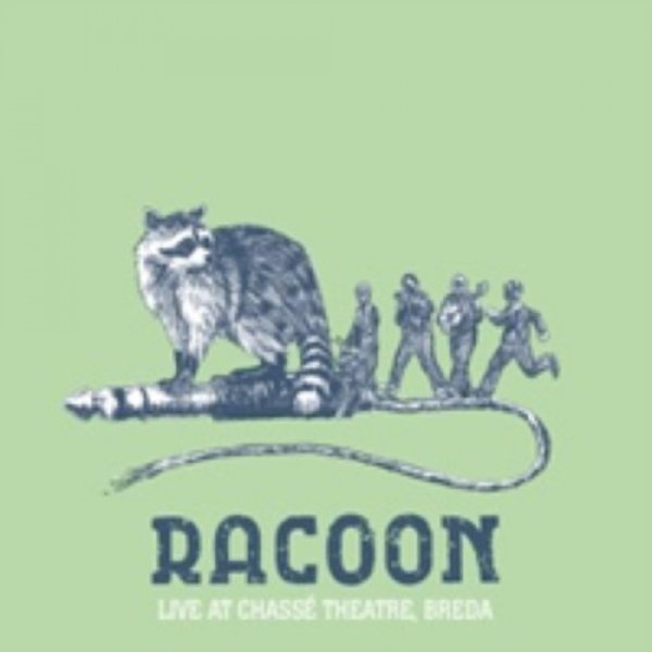 Racoon : Live At Chasse