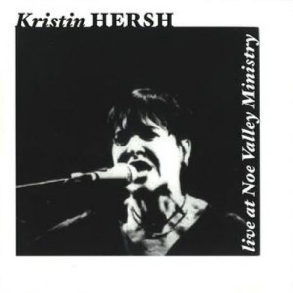 Kristin Hersh : Live at Noe Valley Ministry