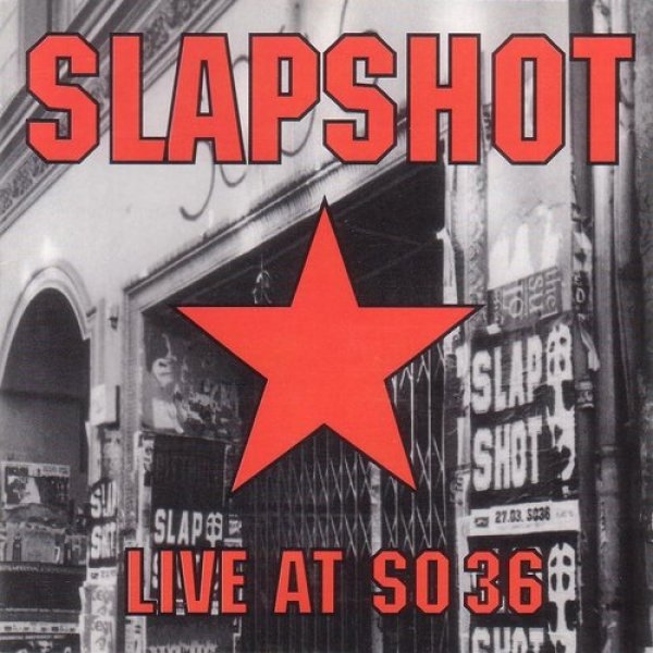 Slapshot : Live At So36