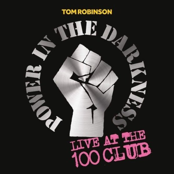 Tom Robinson : Live At The 100 Club