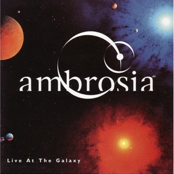 Ambrosia : Live at The Galaxy