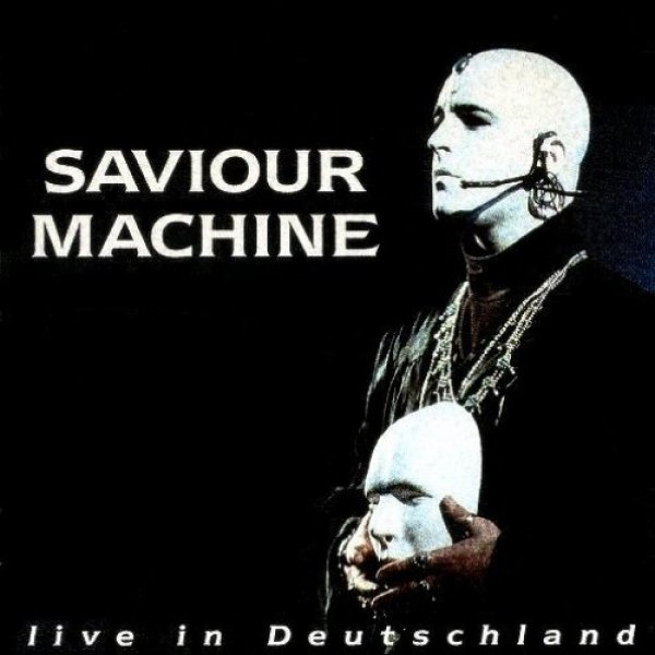 Saviour Machine : Live in Deutschland