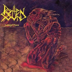 Rotten Sound : Loosin' Face