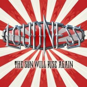 Loudness : The Sun Will Rise Again