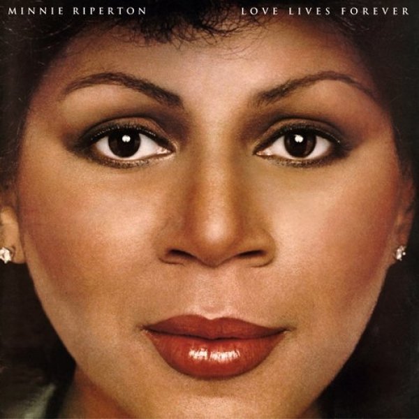 Minnie Riperton : Love Lives Forever