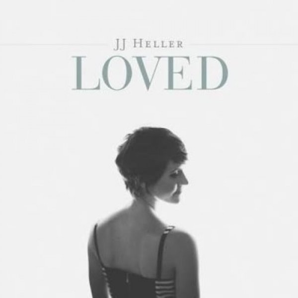 JJ Heller : Loved (Deluxe Version)