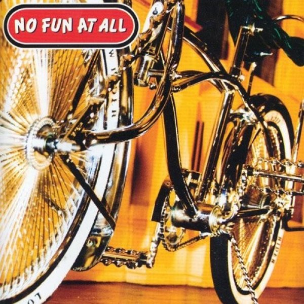 No Fun At All : Low Rider