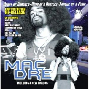 Mac Dre : Heart of a Gangsta, Mind of a Hustla, Tongue of a Pimp