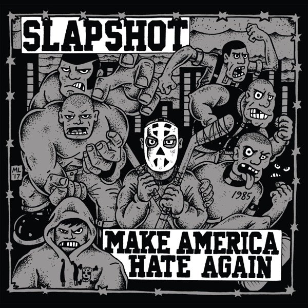 Slapshot : Make America Hate Again