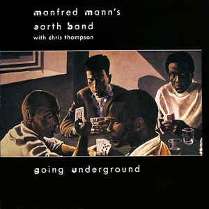 Manfred Mann's Earth Band : Going Underground