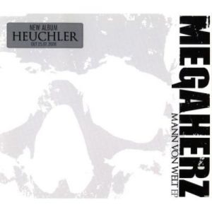 Megaherz : Mann von Welt"