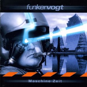 Funker Vogt : Maschine Zeit