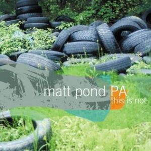 Matt Pond PA : This Is Not the Green Fury