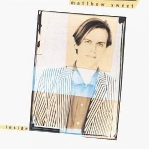 Matthew Sweet : Inside