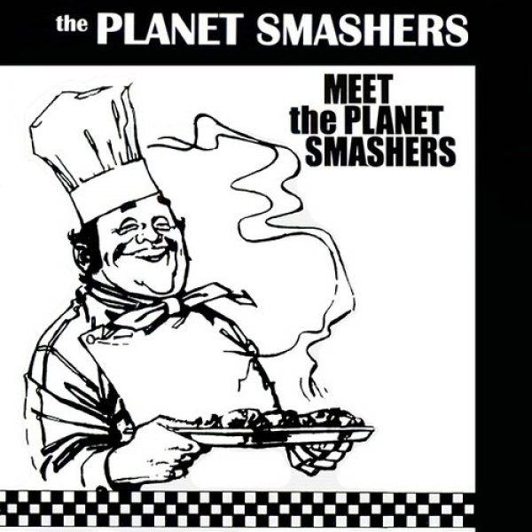 The Planet Smashers : Meet The Planet Smashers