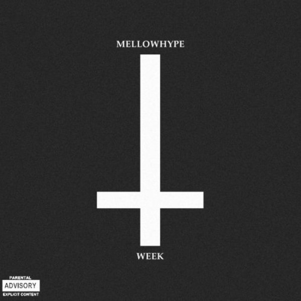 MELLOWHYPEWEEK - MellowHype