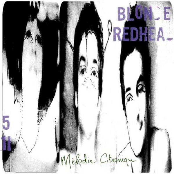 Blonde Redhead : Mélodie Citronique