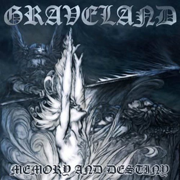 Graveland : Memory and Destiny