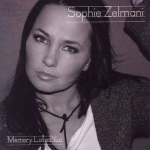 Sophie Zelmani : Memory Loves You