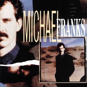 Michael Franks : The Camera Never Lies