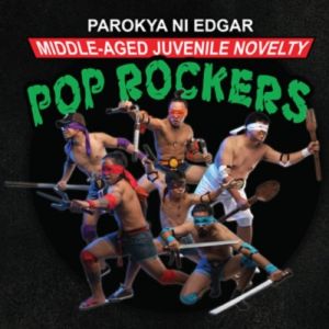 Parokya Ni Edgar : Middle-Aged Juvenile Novelty Pop Rockers