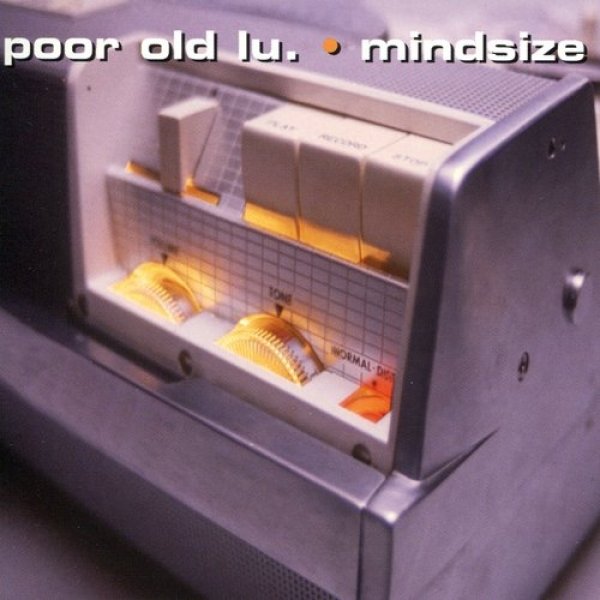 Poor Old Lu : Mindsize