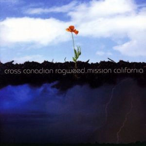 Cross Canadian Ragweed : Mission California