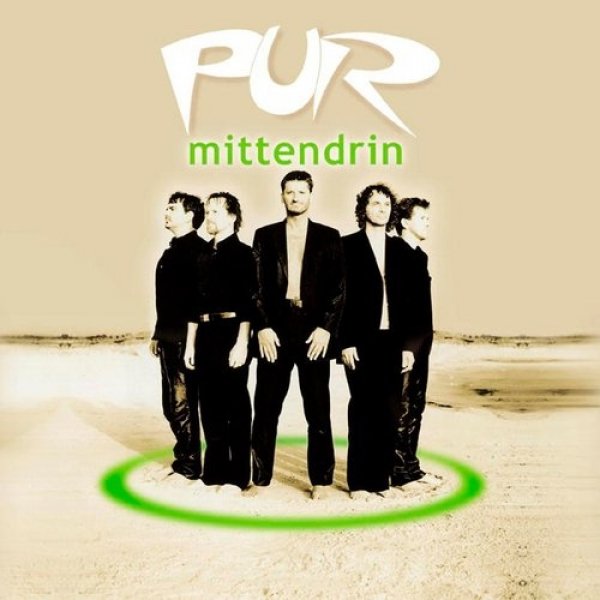 Pur : Mittendrin