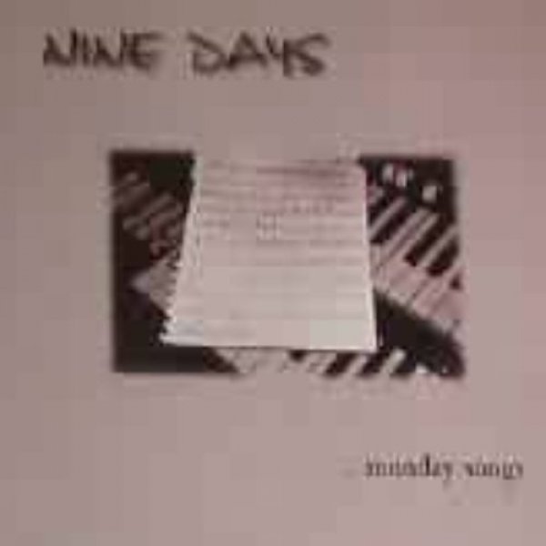 Nine Days : Monday Songs