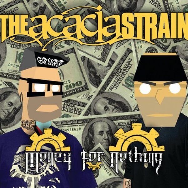 The Acacia Strain : Money for Nothing