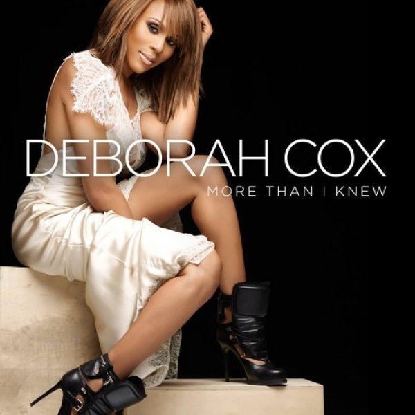 Deborah Cox : More Than I Knew