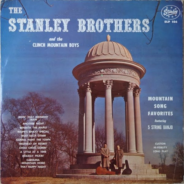 The Stanley Brothers : Mountain Song Favorites Featuring 5 String Banjo