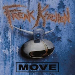 Freak Kitchen : Move