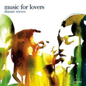 Dianne Reeves : Music for Lovers