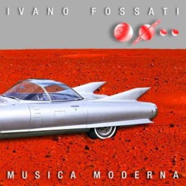 Ivano Fossati : Musica moderna