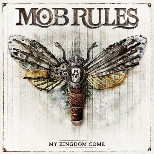 My Kingdom Come - Mob Rules