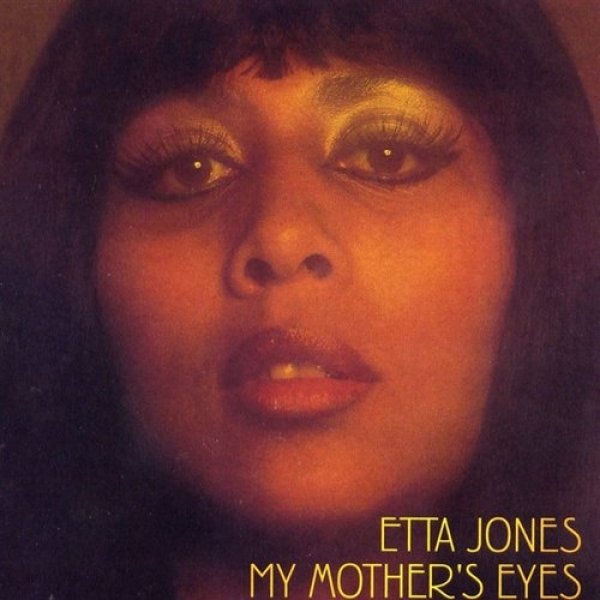 My Mother's Eyes - Etta Jones