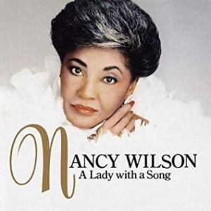 Nancy Wilson : A Lady with a Song