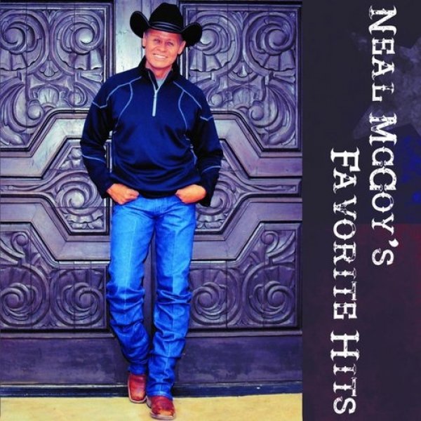 Neal McCoy : Neal McCoy's Favorite Hits