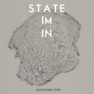 Needtobreathe : State I'm In